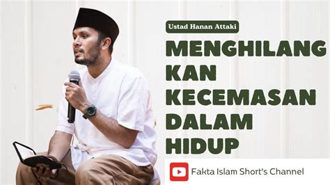 Cemas Berlebih Membuat Hidup Tidak Nyaman Pasrahkan Ke Allah Ustad