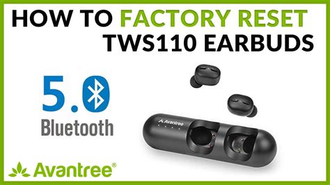 How To Factory Reset Tws True Wireless Earbuds Avantree Tws110 Youtube