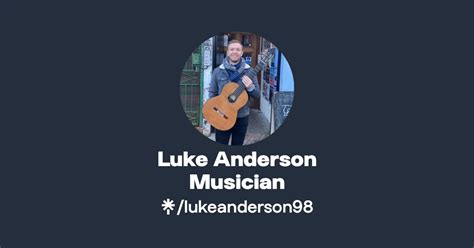 Luke Anderson Musician Instagram Tiktok Linktree