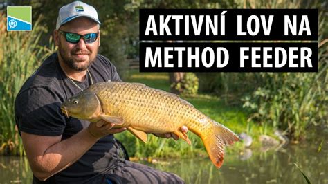 Aktivn Lov Na Method Feeder Ji Matej Method Feeder Youtube