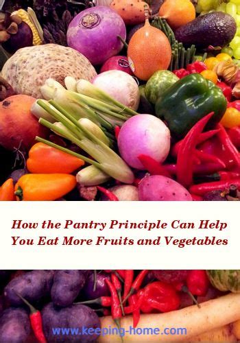 How The Pantry Principle Can Help You Eat More Fruits And Vegetables