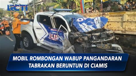 NGERI Kronologi Rombongan Mobil Wabup Pangandaran Tabrakan Beruntun Di