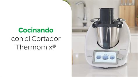 Cocinando Con El Cortador Thermomix Y Modos Tm Youtube