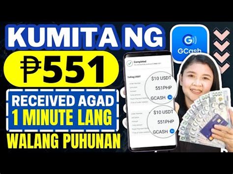 KUMITA NG 551 DIRECT GCASH RECEIVED AGAD IN 1 MINUTE NEW LEGIT