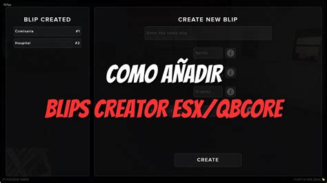 COMO AÑADIR BLIPS CREATOR fivem ESX QBCORE YouTube