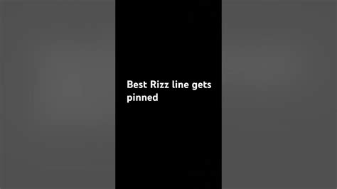 Best Rizz Line Gets Pinned Rizz Youtube