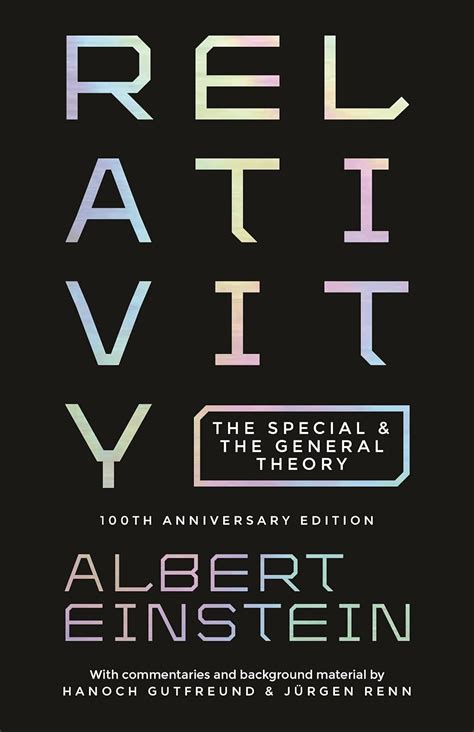 Relativity The Special And The General Theory 100th Anniversary Edition