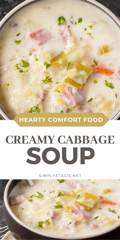 Creamy Cabbage Soup In A White Bowl With Text Overlay That Reads Hearty