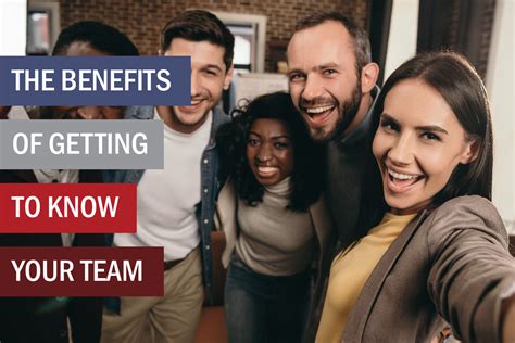 The Benefits Of Getting To Know Your Team The Kevin Eikenberry Group