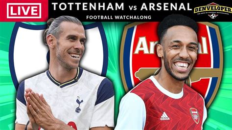 Tottenham Vs Arsenal Live Streaming Premier League Live Football Watchalong Youtube