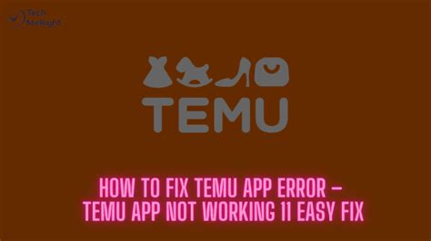 How To Fix Temu App Error Techmeright Tech Solutions