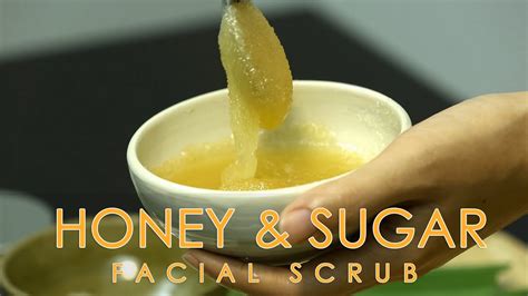 Diy Honey Sugar Facial Scrub Remove Blackheads Get Glowing Moisturizing Skin Keo Chenda