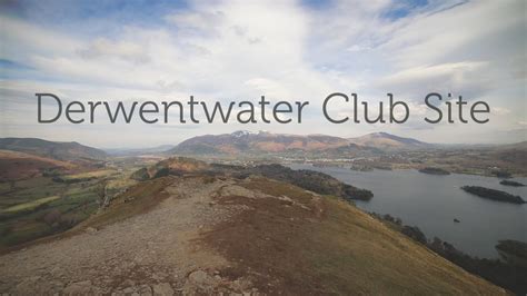 Derwentwater Camping And Caravanning Club Site Youtube