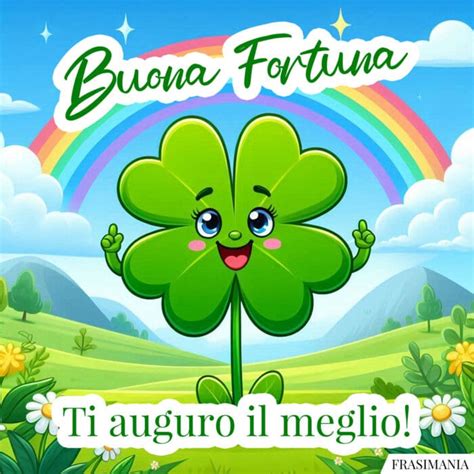 Buona Fortuna Ti Auguro Il Meglio Buona Fortuna Auguro Meglio