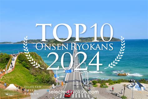 Top 10 Onsen Ryokans 2024 Rankings Of The Most Popular Onsen Ryokans