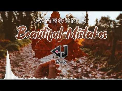 MAROON 5 - Beautiful Mistakes ( CJ Remix ) - YouTube