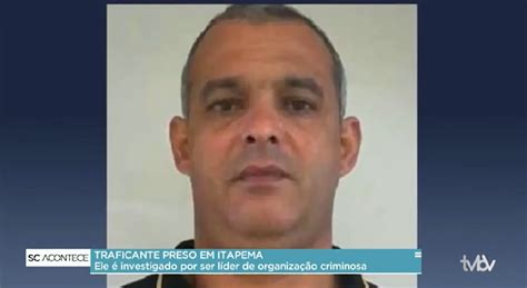 Preso Em Sc Um Dos Líderes Da Maior Facção Criminosa Do Brasil Tvbv