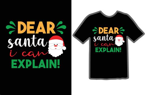 Dear Santa I Can Explain Svg T Shirt Design 19902598 Vector Art At Vecteezy