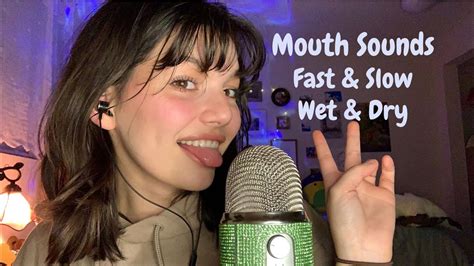 Asmr Upclose Fast And Slow Mouth Sounds Wet And Dry And Hand