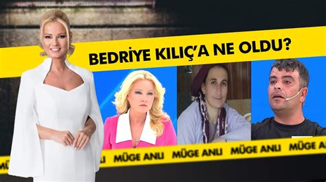 Bedriye Kılıç ın kaybında cinayet şüphesi Müge Anlı ile Tatlı Sert