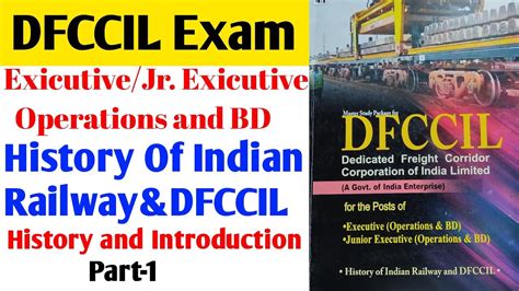 History Of Indian Railway And DFCCIL History Of Indian Railway