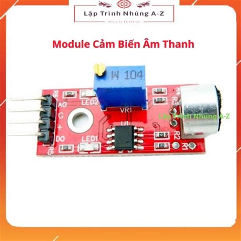 Lập Trình Nhúng A Z G28 Module Cảm Biến Âm Thanh KY 037 Shopee