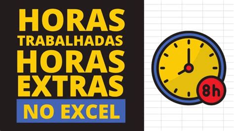 Como Calcular Horas Extras No Excel