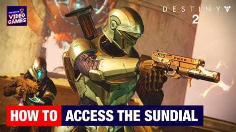 Destiny Shadowkeep How To Access The Sundial In Season Of Dawn And