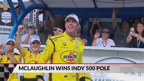 Team Penskes Scott Mclaughlin Is Indy 500 Pole Winner Youtube