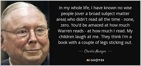 Charlie Munger Quote In My Whole Life I Have Known No Wise People