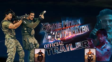 Bademiyanchotemiyan Official Trailerakshaykumar Tigershroff Vashu And Jackky Bhagnani