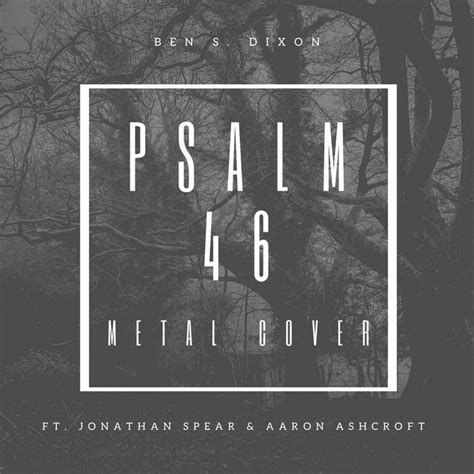 Ben S Dixon Psalm 46 Lord Of Hosts Lyrics Genius Lyrics