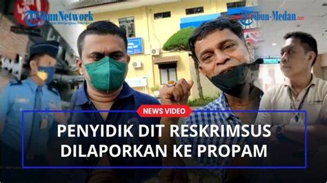 Penyidik Dit Reskrimsus Dilapor Ke Propam Karena Tuduh Ketua Majelis