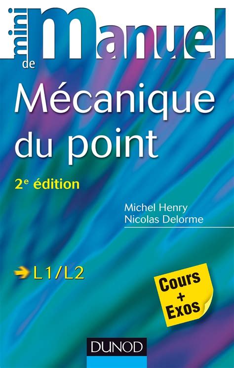 Livre Mini Manuel de Mécanique du point Cours et exercices corrigés