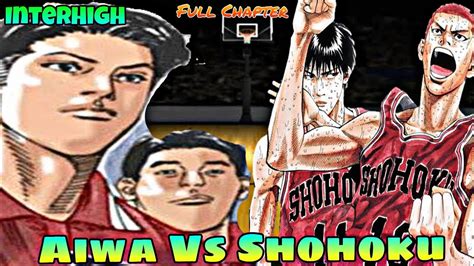 Inter High Shohoku Vs Aiwa Full Chapter Enjoy YouTube