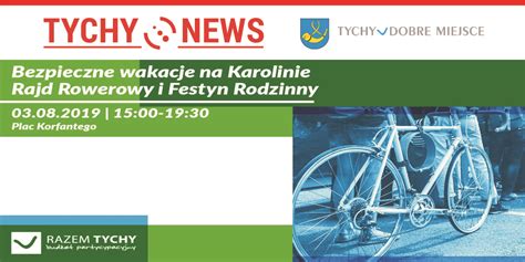 Bezpieczne Wakacje Na Karolinie Rajd I Festyn Rodzinny Tychy News