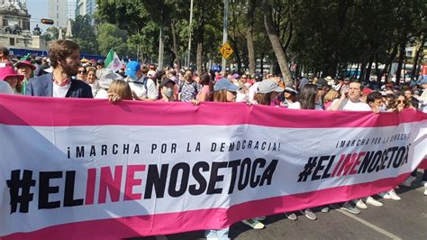 No Se Toca Las Fotos Y Los Videos Sobre La Marcha A Favor Del Ine En