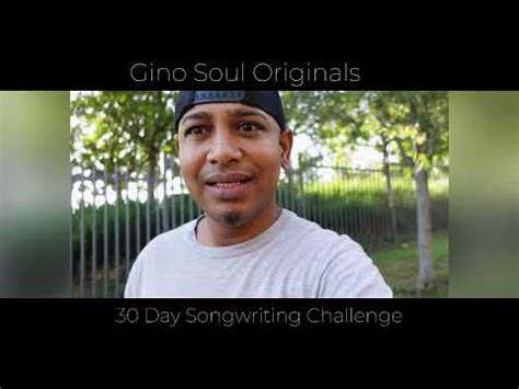 Gino Soul 30 Days SONGWRITING Challenge YouTube