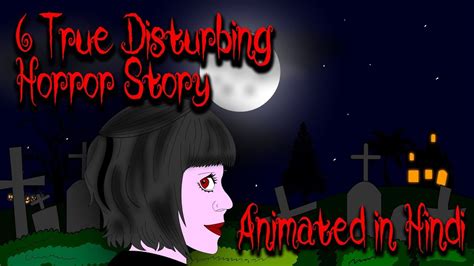 6 True Disturbing Horror Stories Animated In हिन्दी Billy Animation Compilation 2019 Youtube