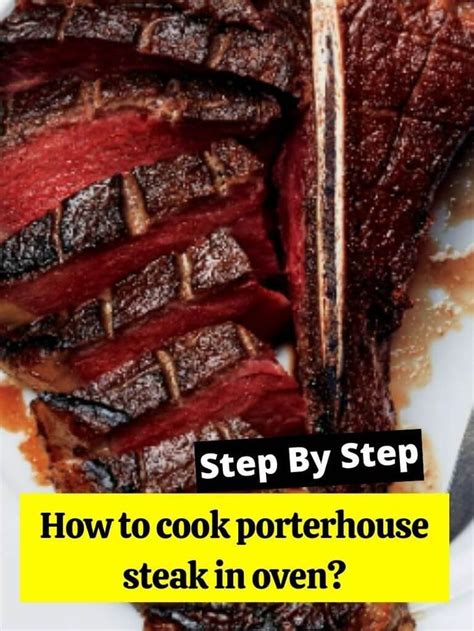 How to cook porterhouse steak in oven?