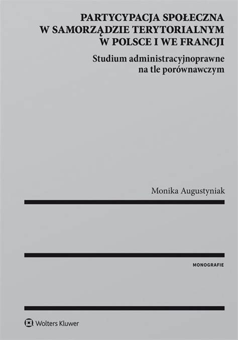 Partycypacja społeczna w samorządzie terytorialnym w Polsce i we