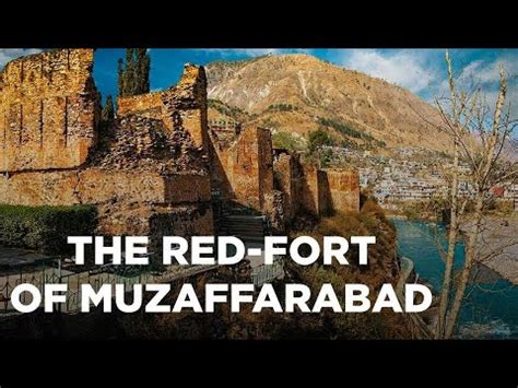 Red Fort Muzaffarabad Lal Qila Muzaffarabad Episode