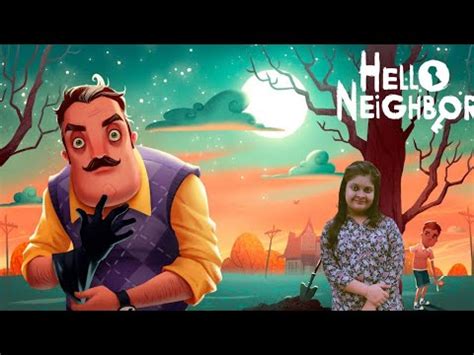 Hello Neighbour Game Kaise Khelte Hain How To Play Hello Neighbour