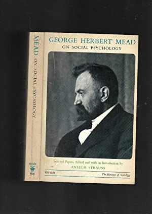 George Herbert Mead on Social Psychology -- REVISED EDITION by George ...