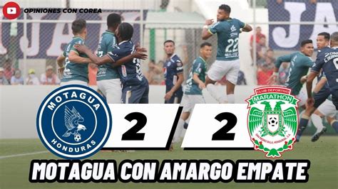 MARATHÓN LE EMPATA A MOTAGUA CON UN JUGADOR MENOS YouTube