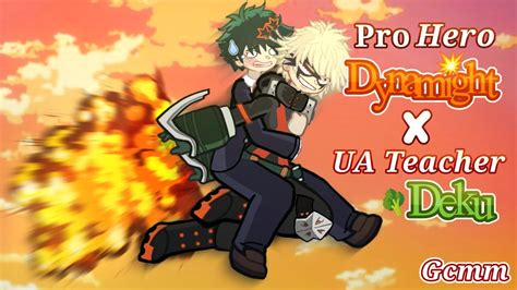 Pro Hero Bakugou X Teacher Deku Gacha Life 2 Bnha Mha Bkdk