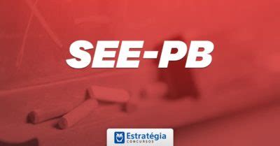 Concurso See Pb Novo Edital Mil Vagas Previsto Para