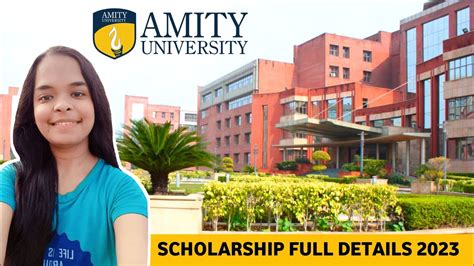 Amity University Noida Scholarship Details 2023 Amity University