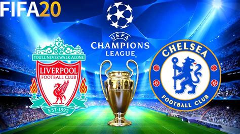 Fifa 20 Liverpool Vs Chelsea Uefa Champions League Full Match And Gameplay Youtube