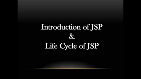 Introduction To Jsp And Jsp Life Cycle Youtube